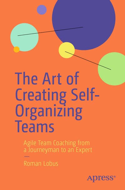 The Art of Creating Self-Organizing Teams — book cover